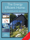 The Energy Efficient Home (eBook): A Complete Guide